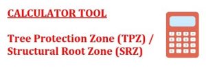Tree Protection Zone (TPZ) / Structural Root Zone (SRZ) calculator.